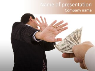 Uncorrupted Refusal Earn PowerPoint Template