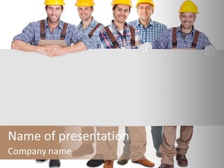 A Group Of Men In Hard Hats Holding A Sign PowerPoint Template