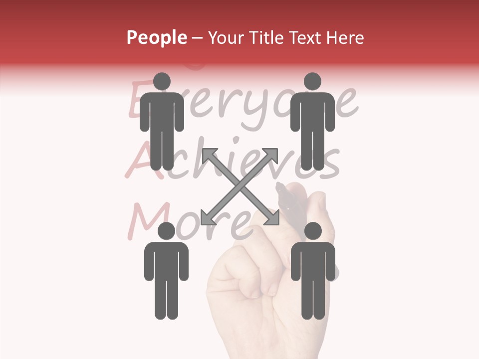 A Hand Writing On A Whiteboard With The Words Together Everyone Achieves More PowerPoint Template