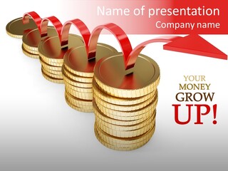 A Row Of Stacks Of Coins With A Red Arrow Pointing Up PowerPoint Template