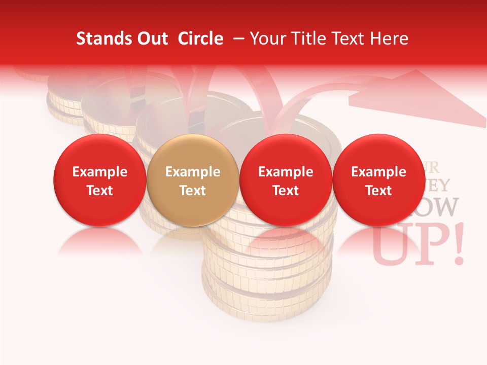 A Row Of Stacks Of Coins With A Red Arrow Pointing Up PowerPoint Template