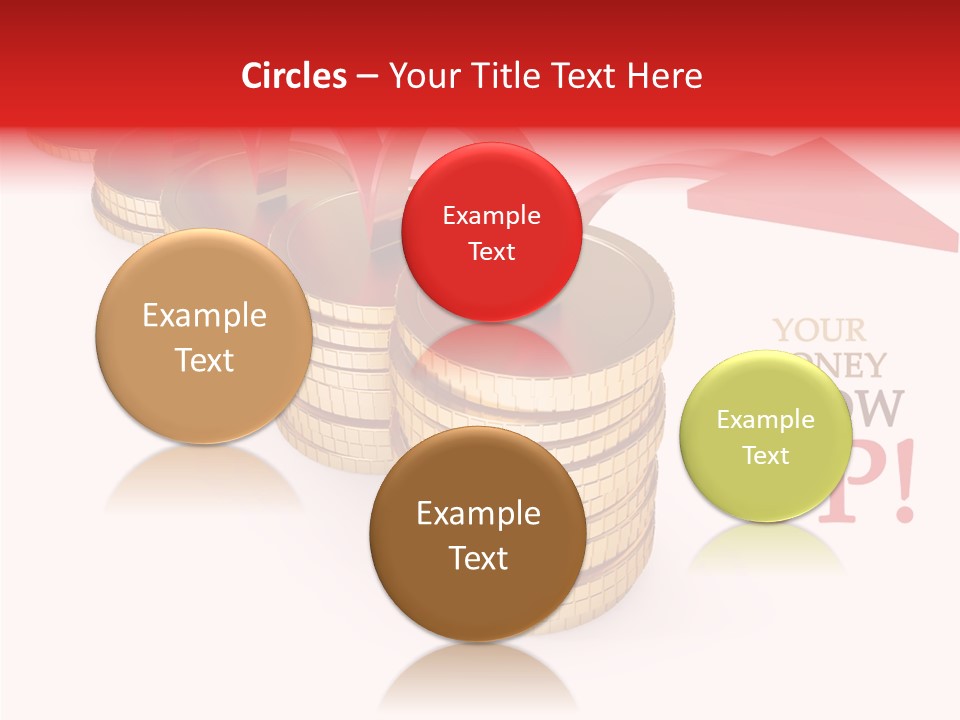 A Row Of Stacks Of Coins With A Red Arrow Pointing Up PowerPoint Template