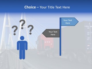 Blue-Red Truck Driving On Cable-Braced Bridge PowerPoint Template