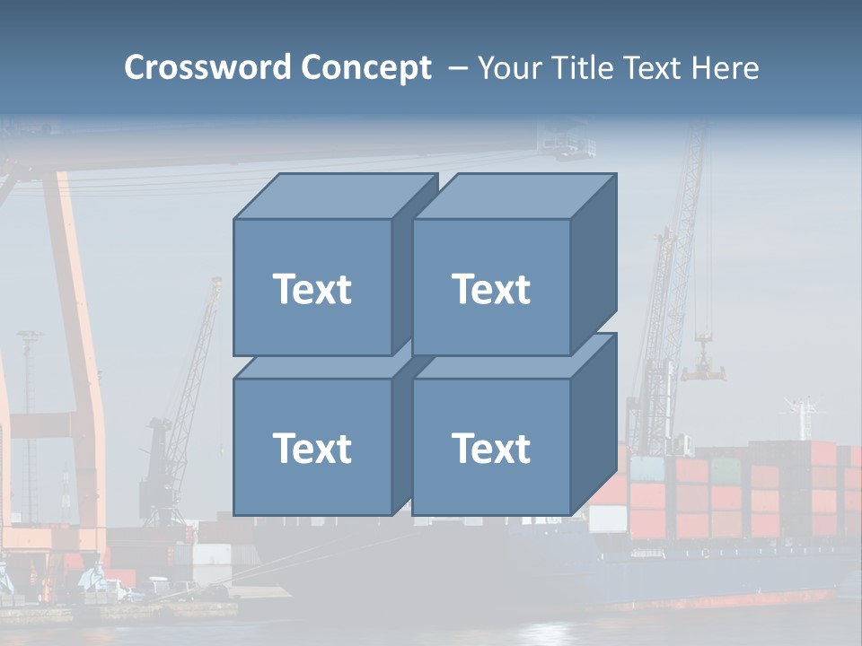 Container Ship Being Unloaded At Antwerp World Harbor (All Brand Names And Logos Have Been Removed) PowerPoint Template
