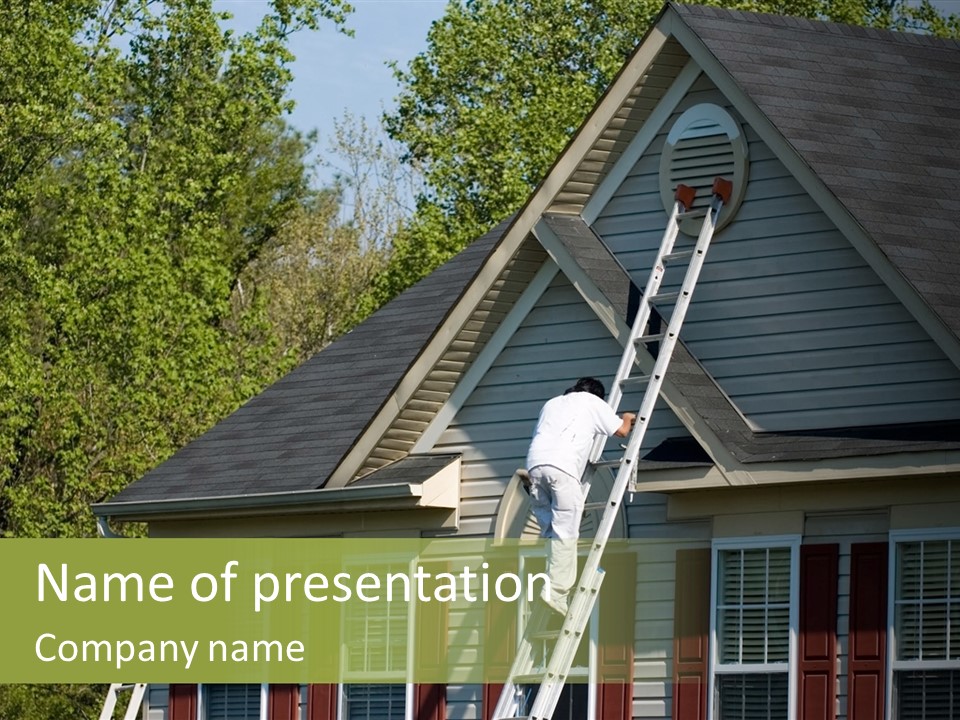 Worker Doing Home Improvement Climbs A Ladder To The Peak Of A Two Story Single Family Home. PowerPoint Template