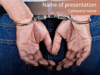 Man Handcuffed Hands At The Back PowerPoint Template