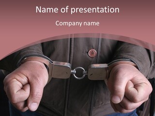 Detail Of The Hands Of A Arrested Man, With Handcuffs PowerPoint Template