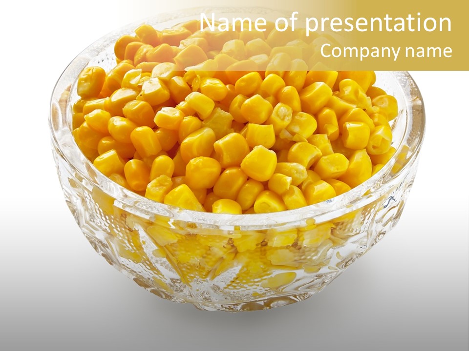 Sweetcorn In Crystal Bowl PowerPoint Template