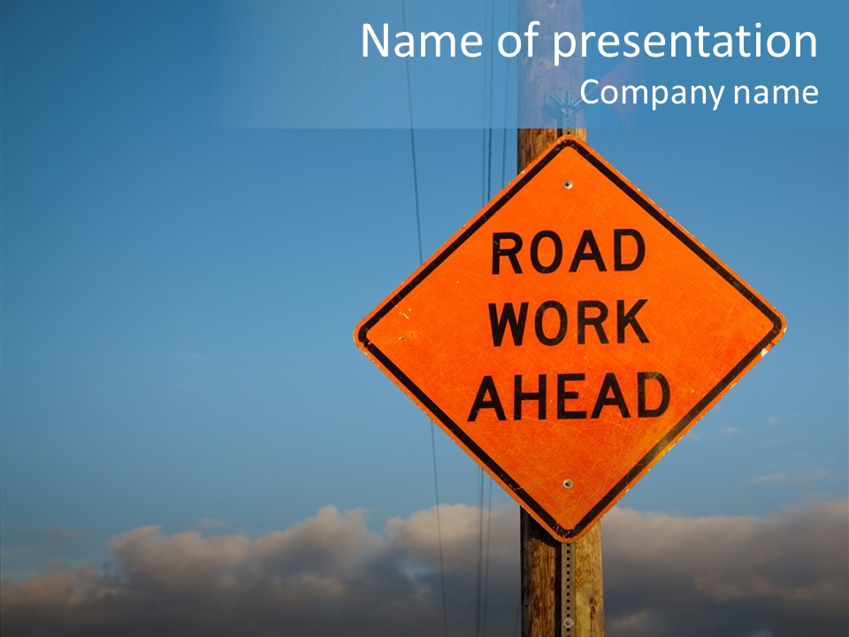 Work Sign Outdoors PowerPoint Template