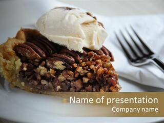 A Piece Of Pecan Pie With Ice Cream On Top PowerPoint Template