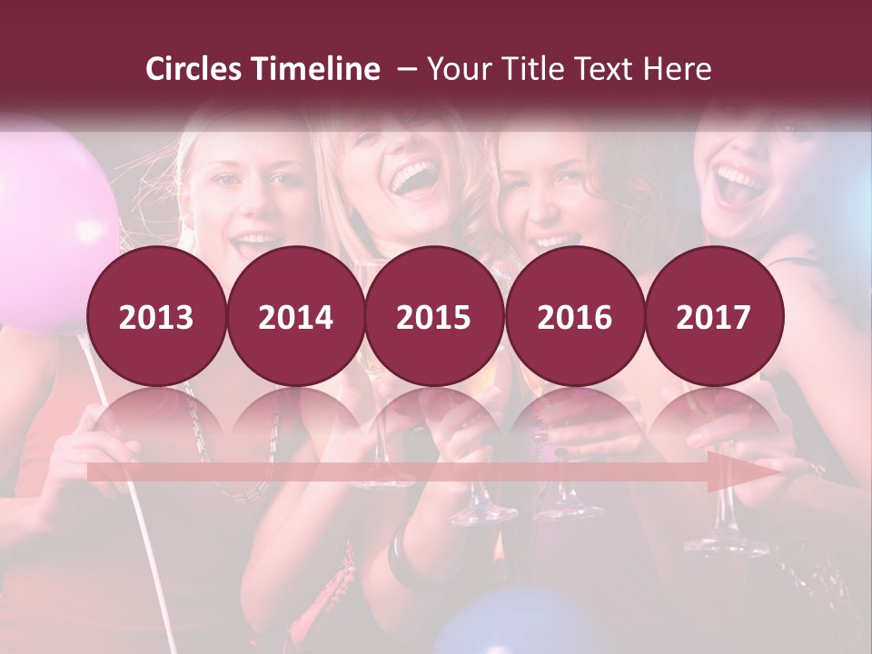 A Group Of Women Holding Wine Glasses And Balloons PowerPoint Template