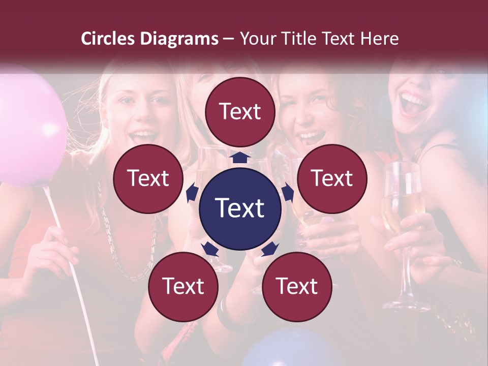 A Group Of Women Holding Wine Glasses And Balloons PowerPoint Template