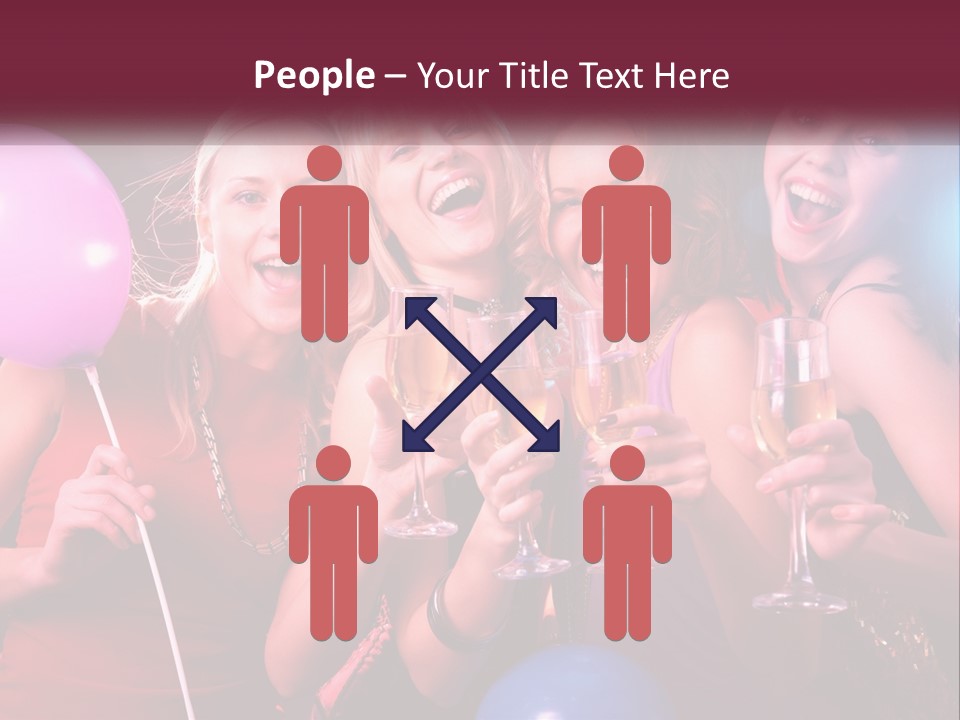 A Group Of Women Holding Wine Glasses And Balloons PowerPoint Template