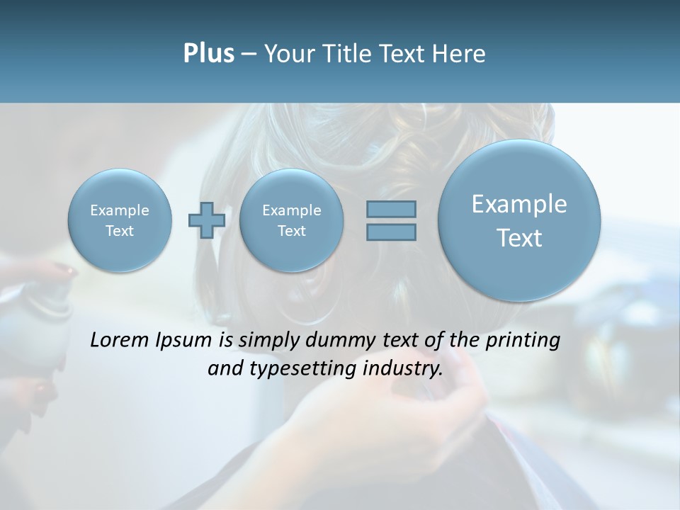 A Woman Getting Her Hair Styled By A Professional Hair Stylist PowerPoint Template