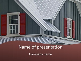 A Gray House With Red Shutters And A Metal Roof PowerPoint Template