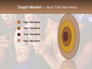 A Group Of Women Holding Glasses Of Champagne PowerPoint Template