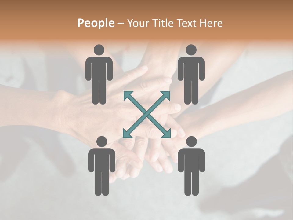A Group Of People Putting Their Hands Together PowerPoint Template