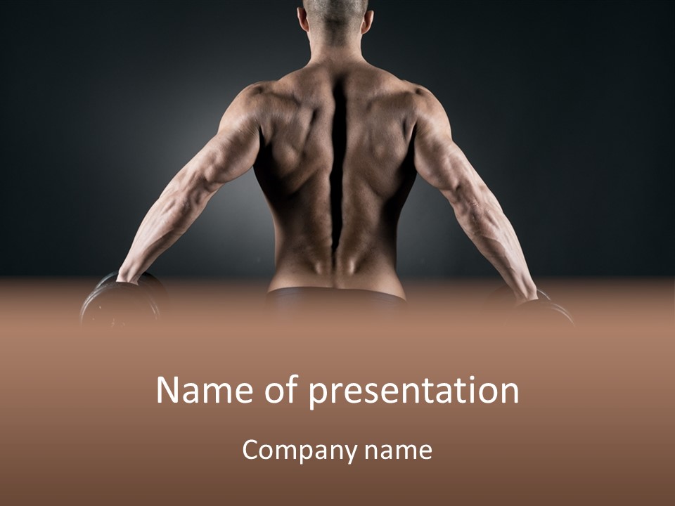 The Back Of A Man With No Shirt On PowerPoint Template