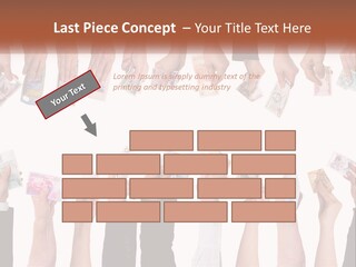 A Group Of People Holding Money In Their Hands PowerPoint Template