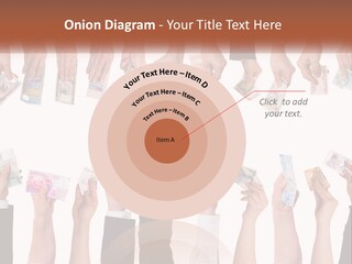 A Group Of People Holding Money In Their Hands PowerPoint Template