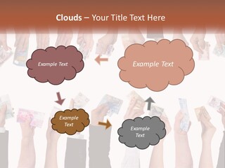 A Group Of People Holding Money In Their Hands PowerPoint Template