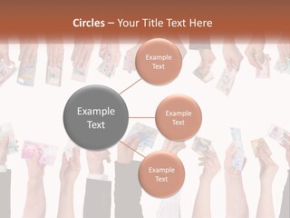A Group Of People Holding Money In Their Hands PowerPoint Template