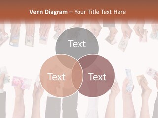 A Group Of People Holding Money In Their Hands PowerPoint Template