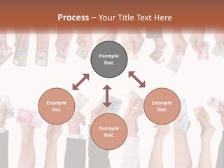 A Group Of People Holding Money In Their Hands PowerPoint Template