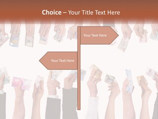 A Group Of People Holding Money In Their Hands PowerPoint Template