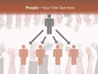 A Group Of People Holding Money In Their Hands PowerPoint Template