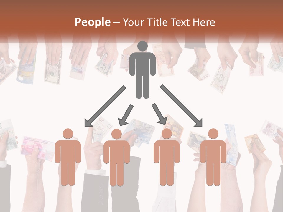 A Group Of People Holding Money In Their Hands PowerPoint Template