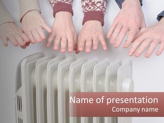 A Group Of People With Their Hands On A Radiator PowerPoint Template