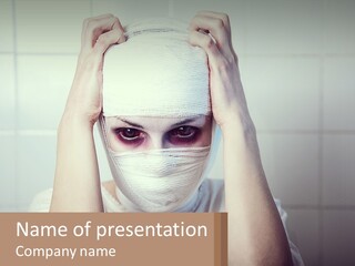 A Woman With Bandages Covering Her Face And Covering Her Eyes PowerPoint Template