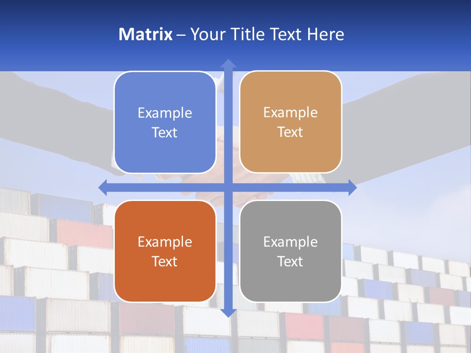 Two People Shaking Hands In Front Of A Wall Of Shipping Containers PowerPoint Template