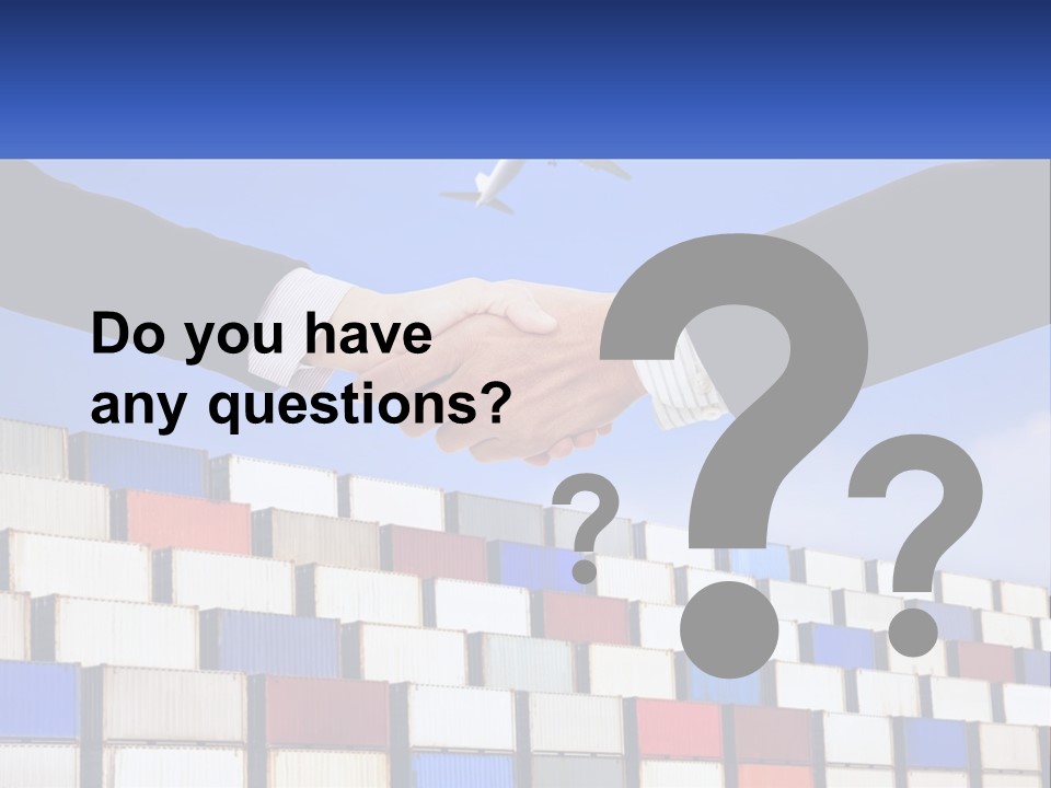 Two People Shaking Hands In Front Of A Wall Of Shipping Containers PowerPoint Template