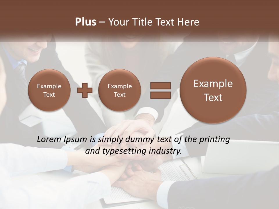 A Group Of Business People Putting Their Hands Together PowerPoint Template