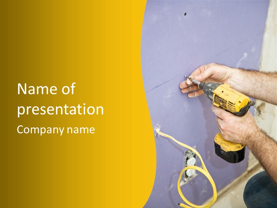 A Man Is Using A Power Drill On A Wall PowerPoint Template