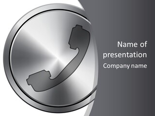 A Metal Button With A Phone On It PowerPoint Template