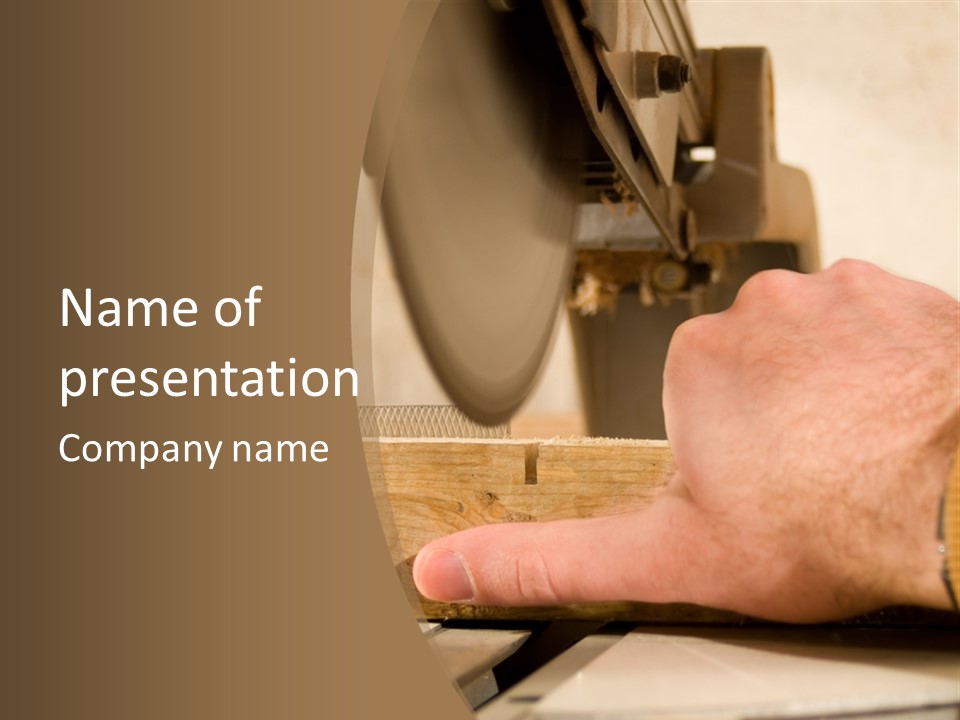 A Person Using A Circular Saw To Cut A Piece Of Wood PowerPoint Template