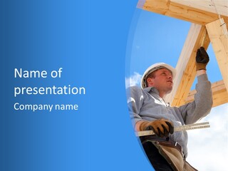 A Man Is Working On A Wooden Structure PowerPoint Template