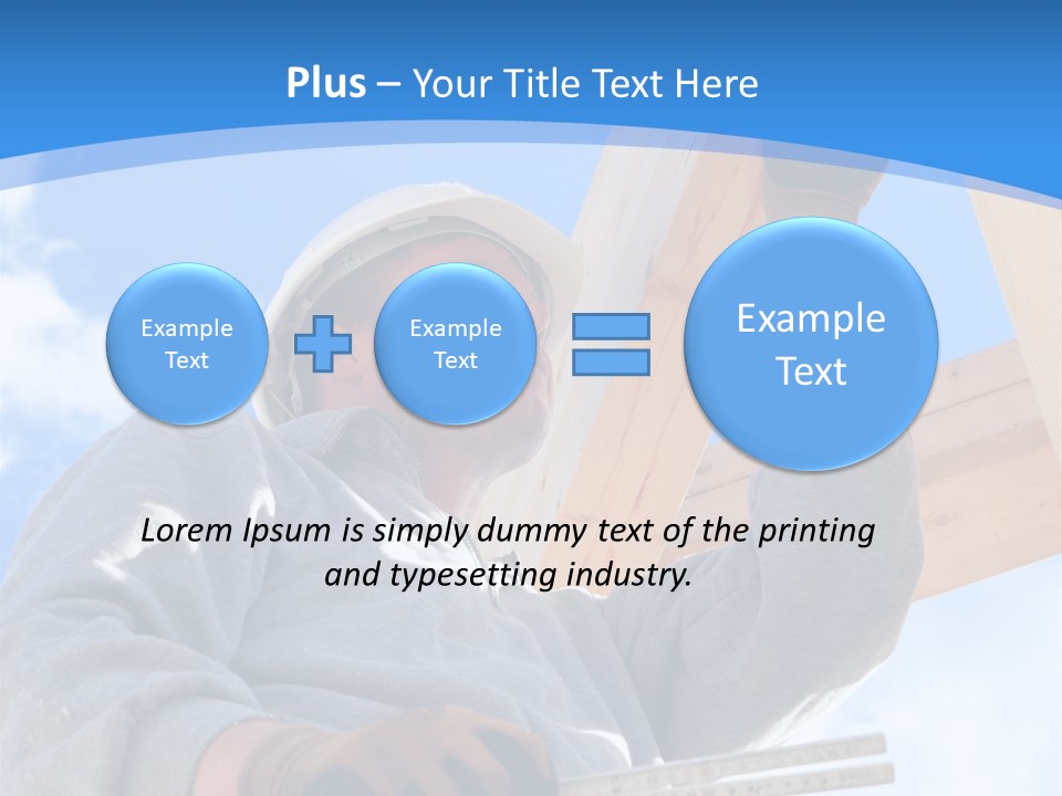 A Man Is Working On A Wooden Structure PowerPoint Template