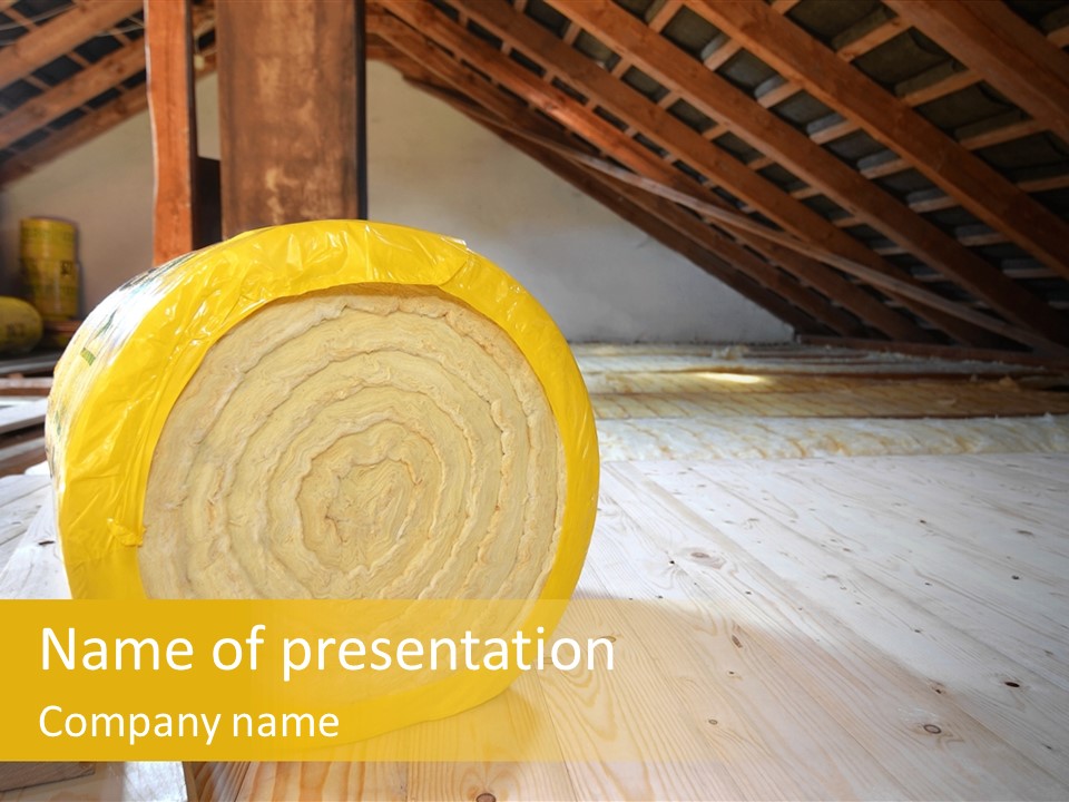 A Yellow Roll Of Insulation In A Attic PowerPoint Template